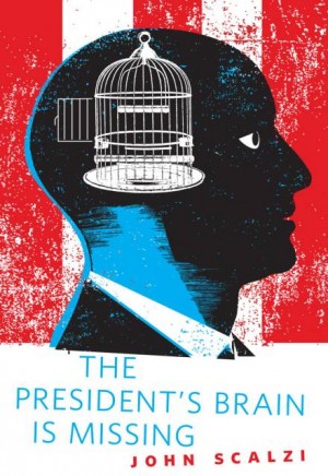 The President’s Brain is Missing